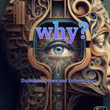 Why? - Dark Skies News And information