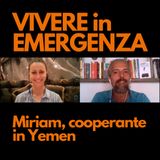 #06 – Miriam, cooperante in Yemen