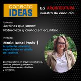 María Isabel Parés / Jardines que sanan: naturaleza y ciudad en equilibrio