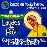 LAUDES DEL DIA DE HOY ✟ VIERNES 6 DE SEPTIEMBRE 2024 ✟ Camino Neocatecumenal ✟ Liturgia de las Horas