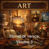 Stones of Venice Volume 3 - John Ruskin