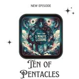 Ten of Pentacles - Three Minute Lessons