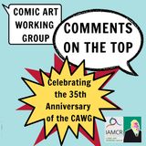 Comments on the Top - The Podcast of the IAMCR Comic Art Working Group