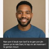 Nan yon ti bouk nan lavil la te gen yon jèn gason yo te rele Dani,