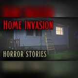 4 Intruders Who Turned Safe Homes Into Nightmares - Horror Stories