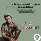 Jaison y su música desde el Magdalena