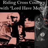 Cross Country Summer Ride with Brother "Lord Have Mercy" of the Hood Beast Motorcycle Club