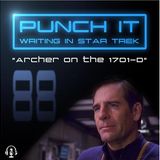 Punch It 88 - Archer on the 1701-D