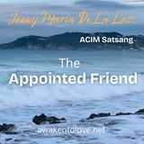The Appointed Friend, A Course in Miracles, ACIM Satsang