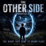 The Night They Came to Brown Place: UFO Audiobook Thriller | Chapter 6 | The Other Side
