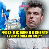 Fedez, Ricovero Urgente: La Verità Sulla Sua Salute!