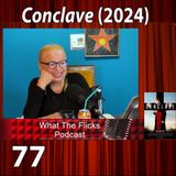 WTF 77 "Conclave" (2024)