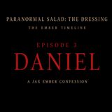 THE EMBER TIMELINE 03: DANIEL — OFFICIAL TRAILER
