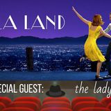 'La La Land' (featuring The Lady-Wan of Screen Fix)