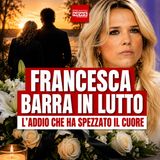 Tragedia improvvisa sconvolge Francesca Barra: le parole che commuovono tutti