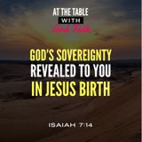 God’s Sovereignty Revealed to You in Jesus Birth