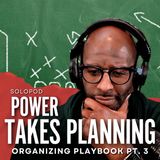 Organizing Playbook Pt.3 | Andrew SoloPod