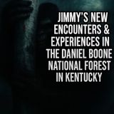 Terrifying Sasquatch Encounters in Daniel Boone National Forest | Jimmy’s New Bigfoot Evidence