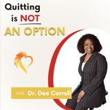 Quitting is not an option for Success - Part 2