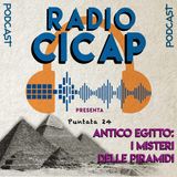 Radio CICAP presenta: Antico Egitto - I misteri delle piramidi