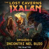 3 | Incontri nel Buio | LCI