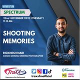 Spectrum: Shooting Memories | Tuesday 22nd November 2022 | 11:15 am