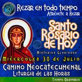 SANTO ROSARIO DE HOY, MIERCOLES 30 DE JULIO 2025 🌹 MISTERIOS GLORIOSOS.🌹 Rezar en todo tiempo