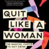 Empowerment and Liberation: A Journey Through 'Quit Like a Woman' by Holly Whitaker