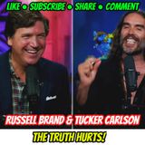 “STOP LYING!!” Tucker Carlson & Russell Brand