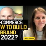E-commerce how to build a brand in 2022?