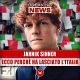 Jannik Sinner: Ecco Perchè Ha Lasciato L'Italia! 