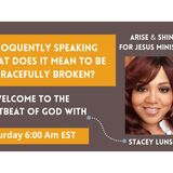 Gracefully Broken Pt2 - Moving Forward In True Repentance Stacey Lunsford