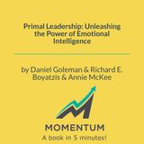 Primal leadership: The hidden emotional power of a great leader (Goleman, Boyatzis, & McKee)