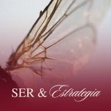 Episodio 2 - Crisálida •Tu cambio es Inevitable • Ser & Estrategia • Av C.