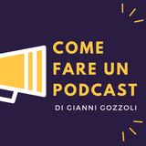 Come Fare Un Podcast - Chiara Tagliaferri (Morgana)