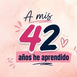 A mis 42 años he aprendido