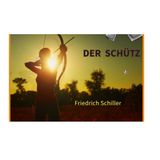 Der Schütz - Kleines Jägerlied