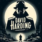 arding an episode of David Harding Counter Spy