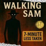 7-Minute Less Taken IV: Walking Sam (Pine Ridge, SD)
