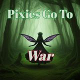 Pixies Go to War