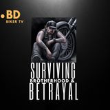 Betrayal & Brotherhood Surviving the MC Betrayal