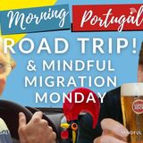 Road Trip! & Mindful Migration Monday with James & Colin on The GMP! Show
