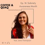 Episode 16: Sobriety Awareness Month