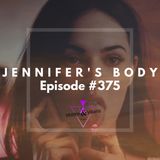 #375 | Jennifer's Body
