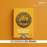 #71 - Economia do Reino