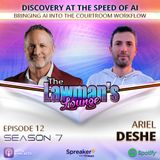 Discovery at the Speed of AI: Bringing AI into the Courtroom Workflow