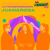 Cap 8: JuanaRosa (La transformación)