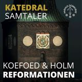 Nina Javette Koefoed og Bo Kristian Holm i samtale om Reformationen