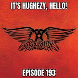 ep. 193: R.I.P Aerosmith