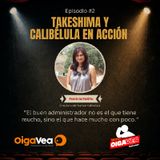 CALI EN ESCENA - E2: Takeshima y Calibélula en acción.
